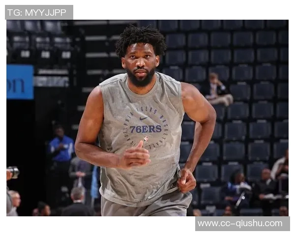 恩比德复出时间超出预期或将迎战揭幕战乔治仍需等待 恩比德复出时间超出预期或将迎战揭幕战乔治仍需等待